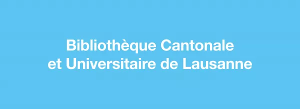 Bibliothèque Cantonale et Universitaire de Lausanne