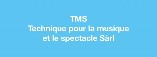 TMS - Technique pour la musique et le spectacle Sàrl